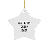 Funny Clerk Star Ornament Gifts from Friends for Christmas Unique Present, Clerk Gifts for Men, Best Effin' Clerk Ever Decorations, Star Ornament for Clerk, Gift for Clerk - Image 1